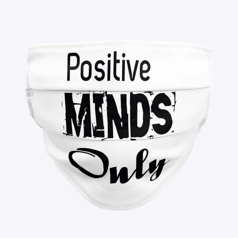 Positive Minds Only Original