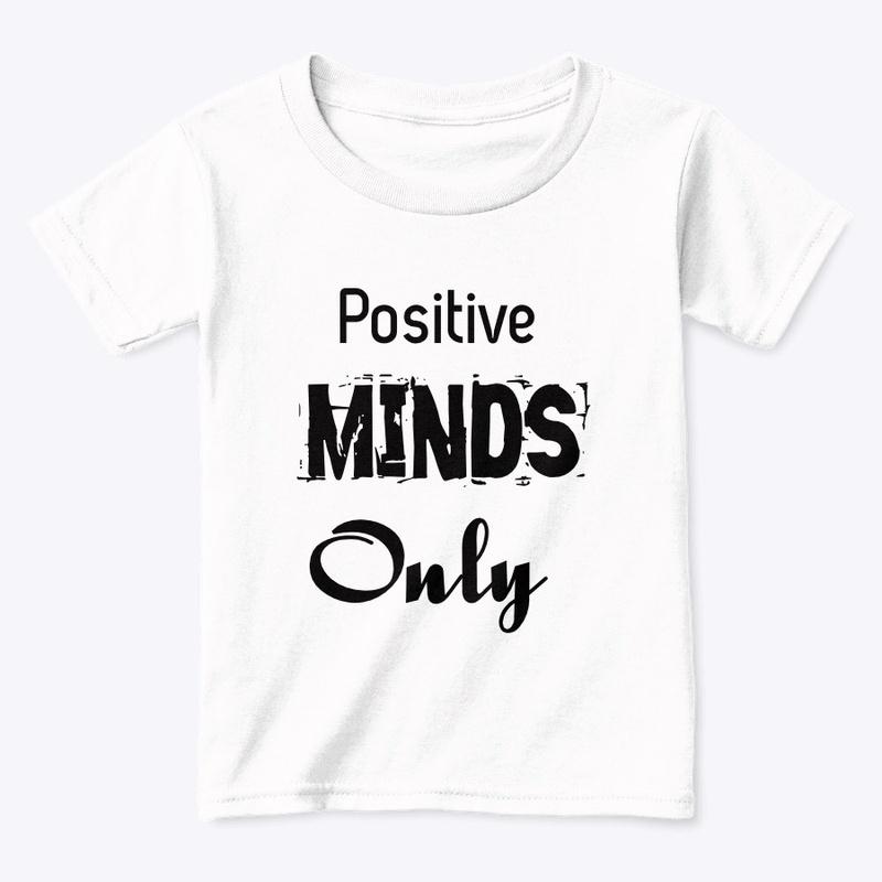 Positive Minds Only Original